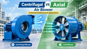 Centrifugal vs Axial Air Blower
